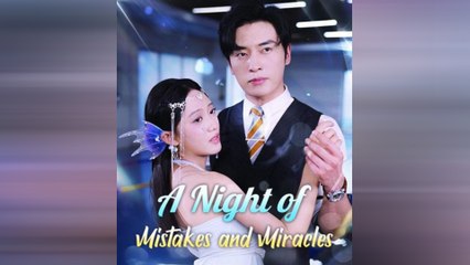 A Night Of Mistakes And Miracles (NEW) - FULL [Eng Sub]