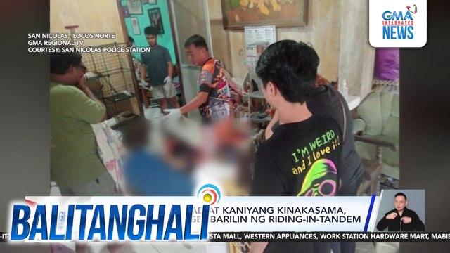 Barangay kagawad at kaniyang kinakasama, patay matapos pagbabarilin ng riding in tandem | Balitanghali