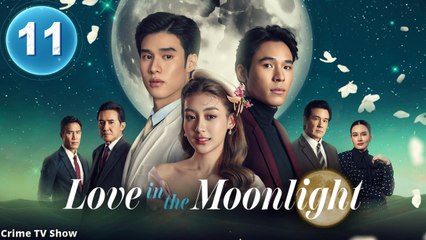 Ep 11 Love in the Moonlight Engsub
