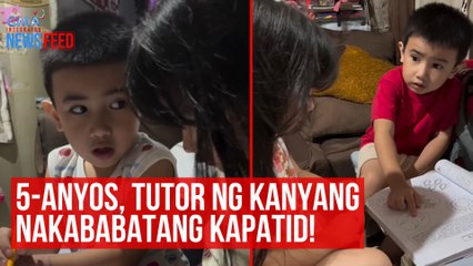 5-anyos, tutor ng kanyang nakababatang kapatid! | GMA Integrated Newsfeed