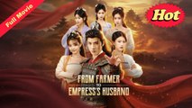 From Farmer To Empress's Husband