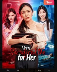 Mom Sacrificed Me For Her