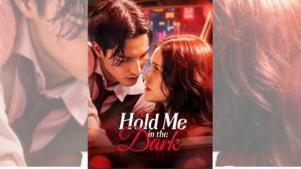 In The Dark, Hold Me Tight (2025) - FULL HD [Eng Sub]