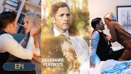 Billionaire Playboy’s Replacement Bride (2025) - FULL HD [Eng Sub]