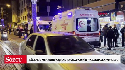 Eğlence mekanında çıkan ve caddeye taşan kavgada 2 kişi tabancayla vuruldu
