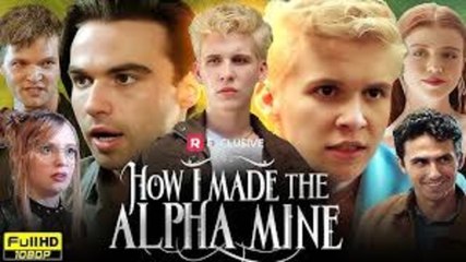 How I Made The Alpha Mine - FULL MOVIES ENGLISH SUB