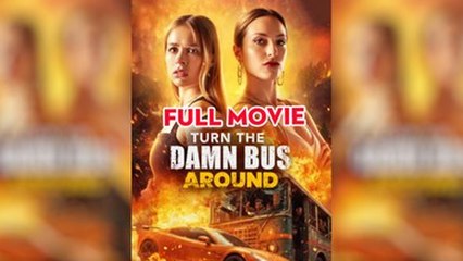 That Damn Bus Better Turn Around (2025) - FULL HD [Eng Sub]