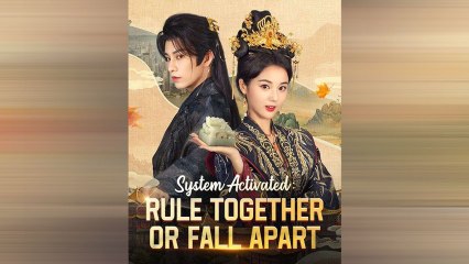 System Activated - Rule Together or Fall Apart (Dramabox)