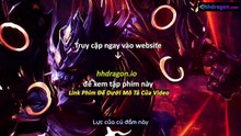 Thần Ấn Vương Toạ Tập 183 Vietsub Thuyết Minh Tiếng Việt
