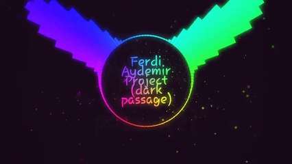 Ferdi Aydemir Project - dark passage