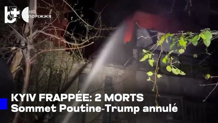 Frappe russe tue deux à Kyiv, selon l'Ukraine, sommet Poutine-Trump annulé