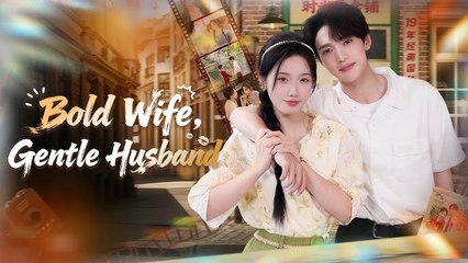 Bold Wife, Gentle Husband