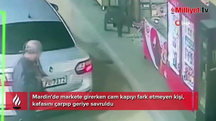 Cam kapıyı fark etmedi, kafasını çarpıp yere savruldu