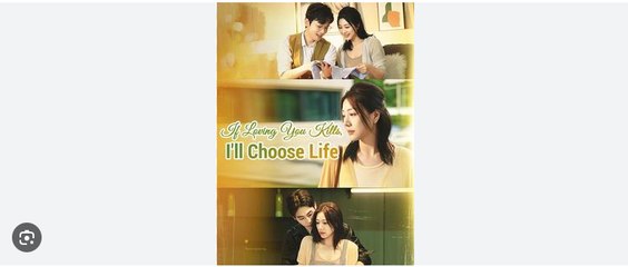 If Loving You Kills I'll Choose Life Chinese Drama - English Sub