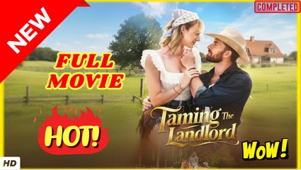 🍎🔥💥 Taming The Landlord (2025) - FULL [Eng Sub]