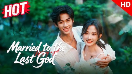 Married to the Last God #flickreels