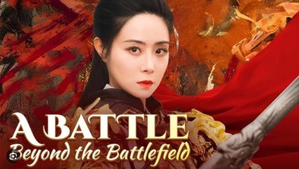 A Battle Beyond the Battlefield Full Movies English Sub