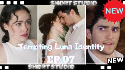 [TOP MOVIE] Tempting Luna Identity #dramashort #sereal+ #Shortstudio
