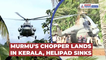 President Droupadi Murmu Lands in Kerala, Helipad Collapses