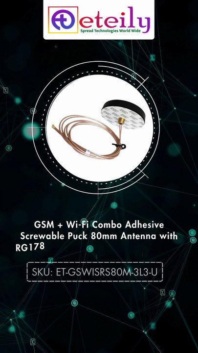 GSM + Wi-Fi Combo Adhesive Screwable Puck 80mm Antenna with RG178 (L-3Mtr) Cable + UFL Connector 18-20 Oct YT Short