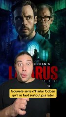 Aujourd’hui on regarde « Lazarus » cette nouvelle série d’Harlan Coben qui ne faut surtout pas rater sur PrimeVidéo !!!