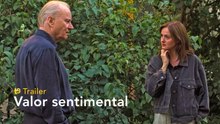 Valor sentimental - Trailer español