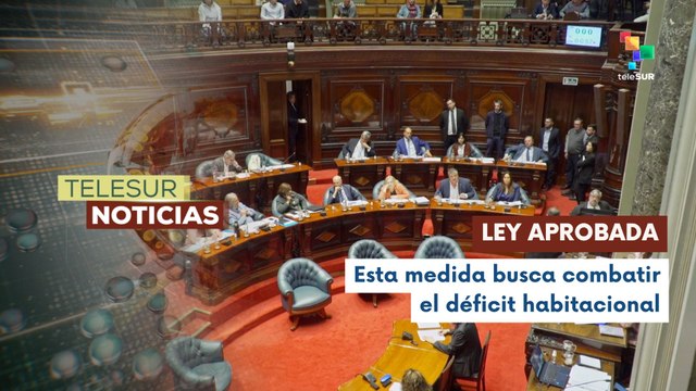 Senado uruguayo aprobó una ley para expropiar viviendas vacías