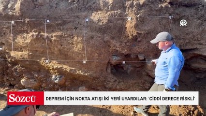 Hendekler kazarak adım adım izlediler: Deprem için nokta atışı iki yeri uyardılar: 'Ciddi derece riskli'