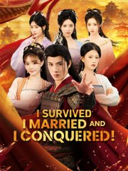 I Survived I Married and I Conquered Chinese Drama - English Sub