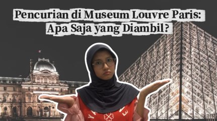 Kasus Pencurian Perhiasan di Museum Louvre Paris