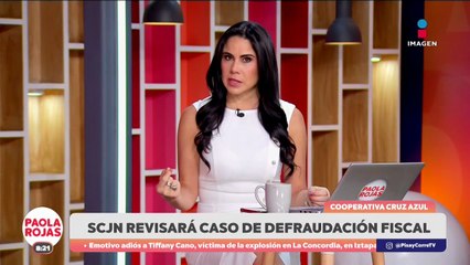 SCJN revisará caso de defraudación fiscal | DPC con Paola Rojas