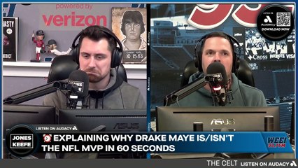Jones & Keefe: Keefe explains why Drake Maye is NOT the NFL MVP in 60 seconds