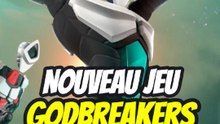 Nouveau jeu Godbreakers !!