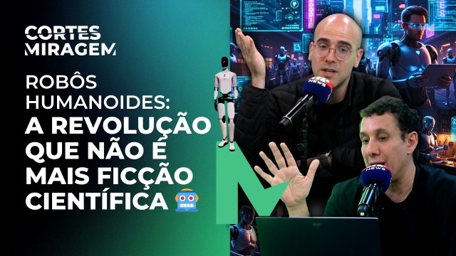 Os novos robôs humanoides já estão prontos para o dia a dia? | Miragem Podcast