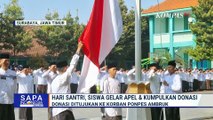 Hari Santri Nasional di Surabaya, Donasi Disalurkan untuk Korban Ponpes Al-Khoziny | SAPA MALAM