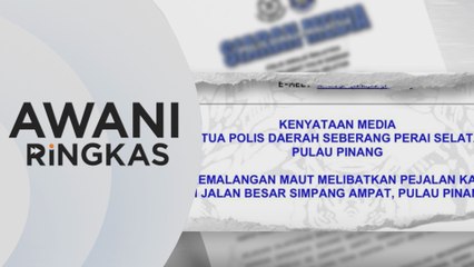 AWANI Ringkas: Polis buru pemandu kenderaan langgar lari pejalan kaki