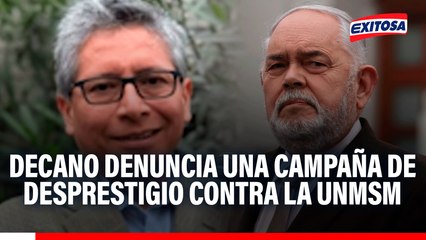 Decano denuncia una campaña de desprestigio contra la UNMSM: "En base a información falsa y prejuicios"