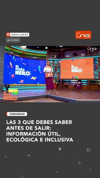 LAS 3 QUE DEBES SABER ANTES DE SALIR: INFORMACIÓN ÚTIL, ECOLÓGICA E INCLUSIVA