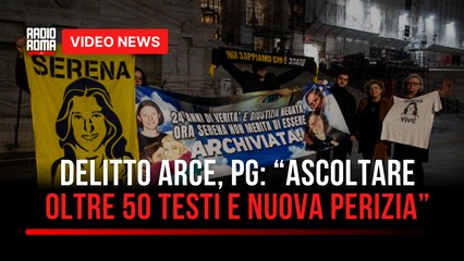 Delitto Arce, Pg: “Ascoltare oltre 50 testi e nuova perizia”