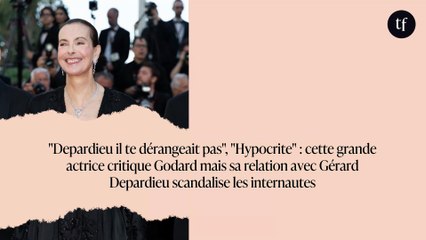 "Depardieu il te dérangeait pas", "Hypocrite" : cette grande actrice critique Godard mais sa relation avec Gérard Depardieu scandalise les internautes