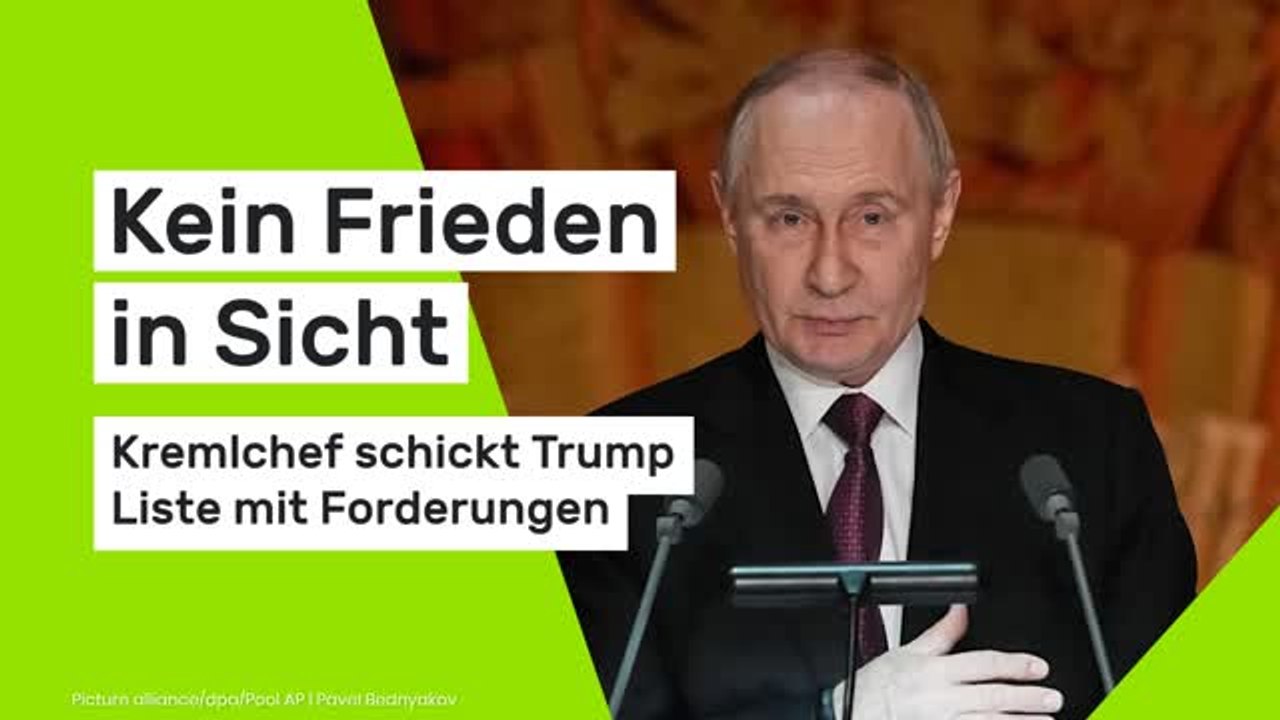 Wladimir Putin: Kein Frieden in Sicht - Kremlchef schickt Trump Liste mit Forderungen