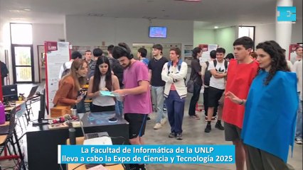 La Facultad de Informática de la UNLP lleva a cabo la Expo de Ciencia y Tecnología 2025