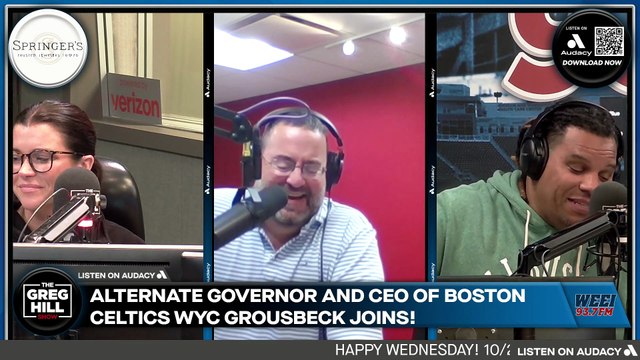 Wyc Grousbeck joins! The Greg Hill Show!