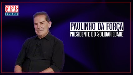 CARAS BUSINESS: Entrevista com PAULINHO DA FORÇA (21/10/2025)