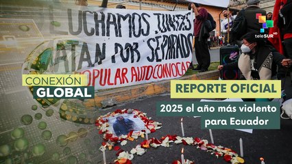 Conexión Global 22-10: Ecuador rompe récords en niveles de violencia