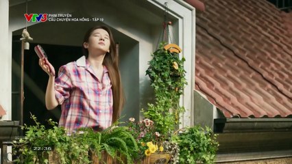 CÂU CHUYỆN HOA HỒNG - TẬP 19 - VTV3 THUYẾT MINH - PHIM TRUNG QUỐC - CAU CHUYEN HOA HONG