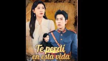 Te Perdí En Esta Vida - Full Movie