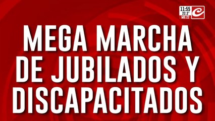 Mega marcha de jubilados y discapacitados