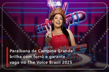Paraibana de Campina Grande brilha com forró e garante vaga no The Voice Brasil 2025