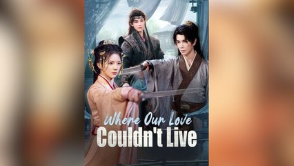 Where Our Love Couldn't Live Full Movies